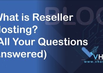 what is reseller hosting all your questions answered from the blog of vhost.ae which is the leading web hosting company that provides cheap and reliable hosting services which is perfect for your unique domains and business websites